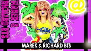 Marek + Richard BTS