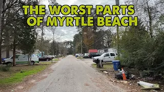 I Drove Through The Worst Parts Of Myrtle Beach, South Carolina
