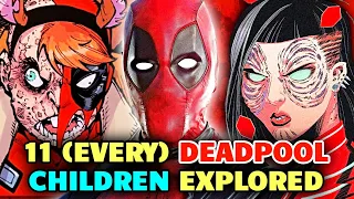 11 (Every) Mind-Bending And Disturbing Deadpool's Children Who Are Nightmare On Earth!