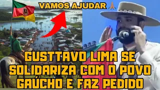 Gusttavo Lima se SOLIDARIZA com o povo do Rio Grande do Sul e faz PEDIDO, após fortes chuvas