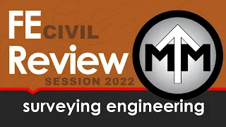 FE Surveying Review Session 2022