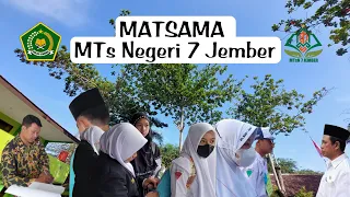 MATSAMA 2022 (Masa Taaruf Madrasah) MTs N 7 Jember