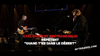 Les coulisses des répètes avec Axel Bauer & Bertrand Belin (2022)