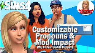 Customizable Pronouns & Mod Impact: May 24 Game Update Overview (Sims 4 News)