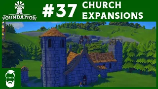 Foundation #37 | Church Expansions