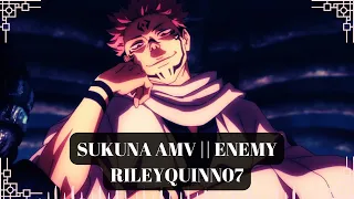 Sukuna AMV || Enemy