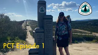 PCT Thru Hike 2024: Episode 1- “The Beginning”