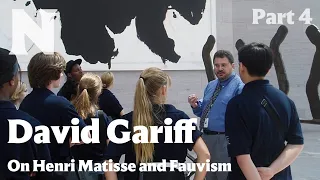 David Gariff on Henri Matisse and Fauvism, Part 4