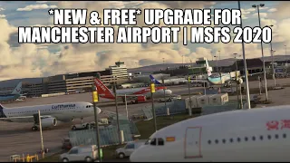 New Free Manchester Airport Upgrade for MSFS 2020 | Using EGCC from Macco Simulations