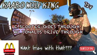 KAABO WOLF KING GOES THROUGH McDONALDS DRIVE THROUGH