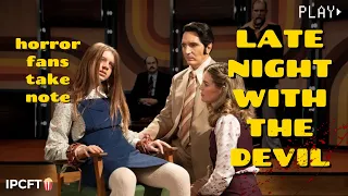 Late Night With The Devil - Review