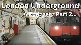 #9 - London Underground Podcast Part 2, The History - London Visited Podcast