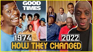 GOOD TIMES 1974 Cast Then and Now 2022 INCREDIBLE How They Changed