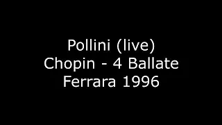 POLLINI live CHOPIN 4 BALLATE Ferrara 1996