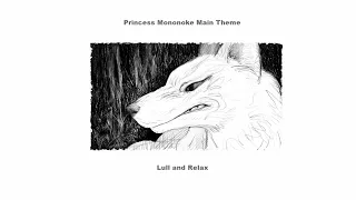 (1 Hour) Princess Mononoke Main Theme (Lull and Relax)