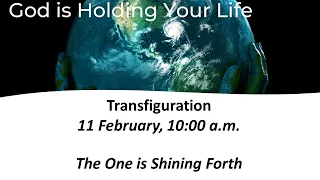 11 February 2024 - The One Is Shining Forth