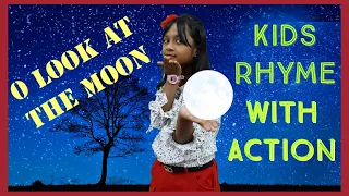 O, LOOK AT THE MOON! POEM IN ENGLISH || KIDS RHYME WITH ACTION || SAANVI THE WONDER GIRL