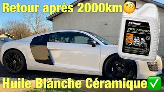 Retour sur l’huile blanche Céramique Xenum😱Après 2000km sur l’Audi R8✅Verdict?!🧐