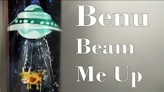 Benu Beam Me Up