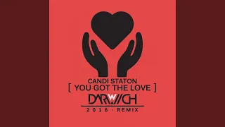 You Got the Love (feat. Candi Staton) (Darwich Extended Mix)