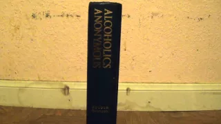 The Big Book of Alcoholics Anonymous (Bill's Story)