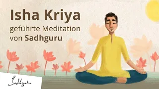 Eine geführte Meditation für Gesundheit und Wohlbefinden | 15 Minuten | Sadhguru