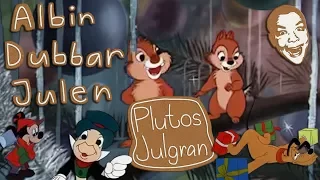 Albin Dubbar Julen: Plutos julgran