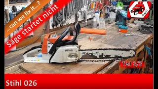 Motorsäge springt nach Vergasertausch nicht an 🤔 | Stihl 026 | Säge abdrücken | Teil 2/2