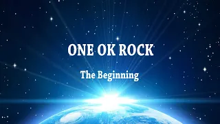 ONE OK ROCK - The Beginning | Karaoke Lyric