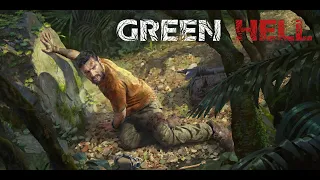 ►Green Hell - САМОЕ СУРОВОЕ ВЫЖИВАНИЕ - ЧАСТЬ 1  !!  Стрим