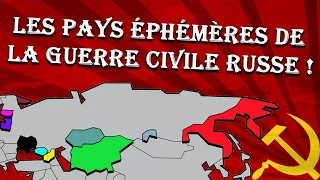 Les Pays Éphémères de la Guerre Civile Russe !