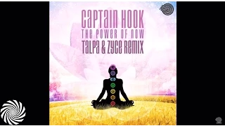 Captain Hook - The Power of Now (Talpa & Zyce Remix)