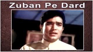 Zuban Pe Dard Bhari Daastan - Mukesh @ Rajesh Khanna, Raaj Kumar, Mala Sinha