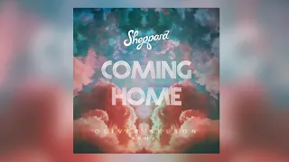 Sheppard - Coming Home (Oliver Nelson Remix)