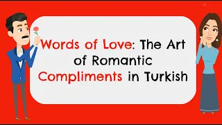 WORDS of LOVE ❤️How to make compliments in Turkish #basicturkish #tukishlesson