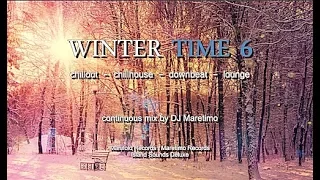 DJ Maretimo - Winter Time Vol.6 (Full Album) HD, 2 Hours, continuous mix, Winter Chillout Music