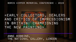 Anne Robbins. Early collectors, dealers and critics of Impressionism in Britain...
