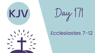 ECCLESIASTES 7-12 // King James KJV Bible Reading // Daily Bible Verse // Bible in a Year Day 171