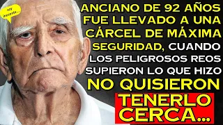 Anciano de 92 años fue llevado a una prisión de MÁXIMA SEGURIDAD, los reos no podían creer que él...