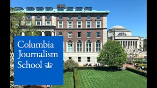 An Introduction to Columbia Journalism School's Programs, Application, and Financial Aid