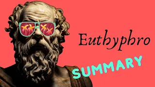 Euthyphro | Plato's Dialogues summarized |