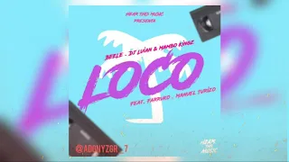 Loco Remix - Beéle ✘ Farruko ✘ Manuel Turizo (Dj Luian✘ Mambo Kings)