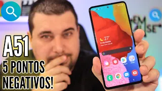 Samsung A51 - 5 Pontos Negativos pra Você Considerar Antes de Comprar!