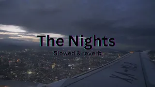 Avicii - The Nights (Slowed + Lyrics)