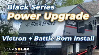 Black Series Travel Trailer Victron & Battle Born Batteries Power System Upgrade