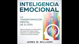 Inteligencia emocional (audiolibro) de James W. Williams