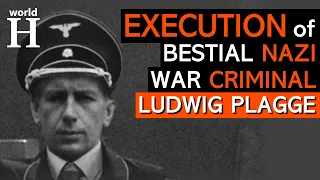 Execution of Ludwig Plagge - Sadistic Nazi Officer at Auschwitz & Majdanek & Flossenbürg Camp - WW2