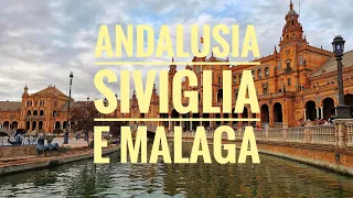 Viaggio in Andalusia : Siviglia e Malaga
