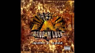 Randam Luck - "Conspiracy of Silence Part II" [Official Audio]