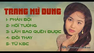 Album Trang Mỹ Dung - Hồi Tưởng - Âm Thanh Chuẩn Pre 75